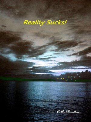 cover image of Reality Sucks!